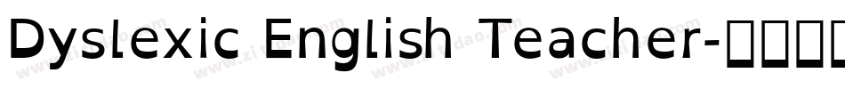 Dyslexic English Teacher字体转换